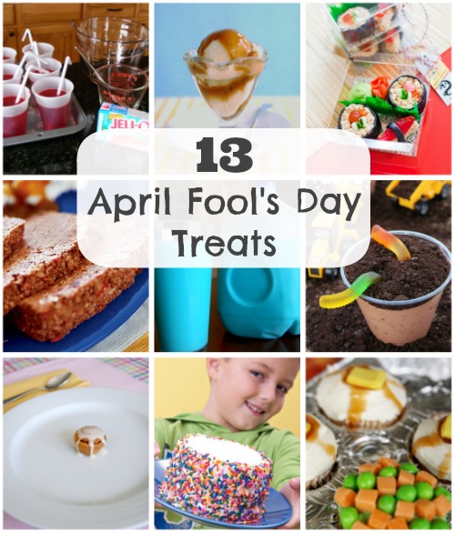 13 April Fools Day Treats for Kids