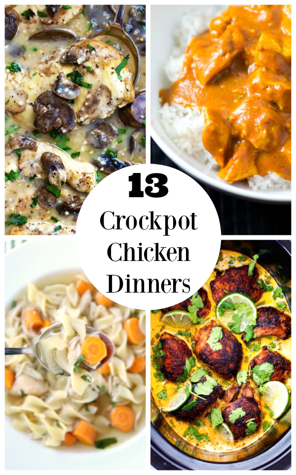 13 Crockpot Chicken Dinner Ideas