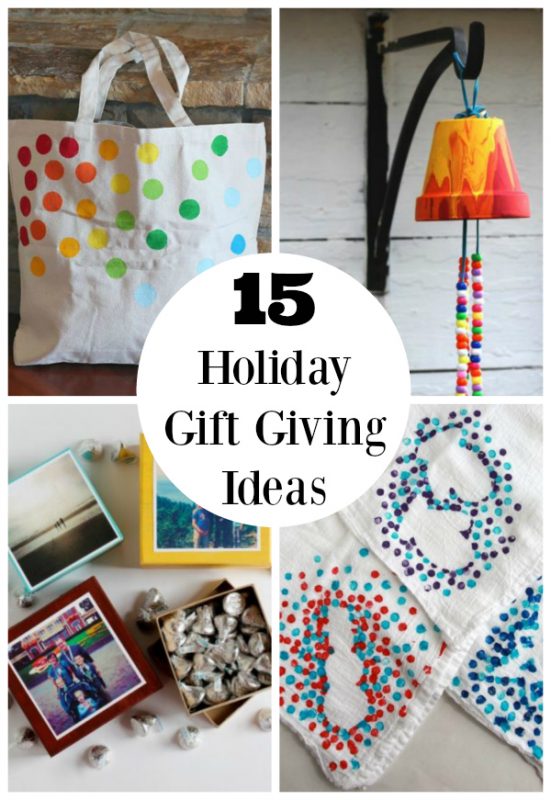 15 Holiday Gift Giving Ideas Kids Can Make