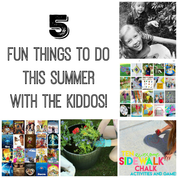 5 Fun Things to do this Summer with the Kiddos