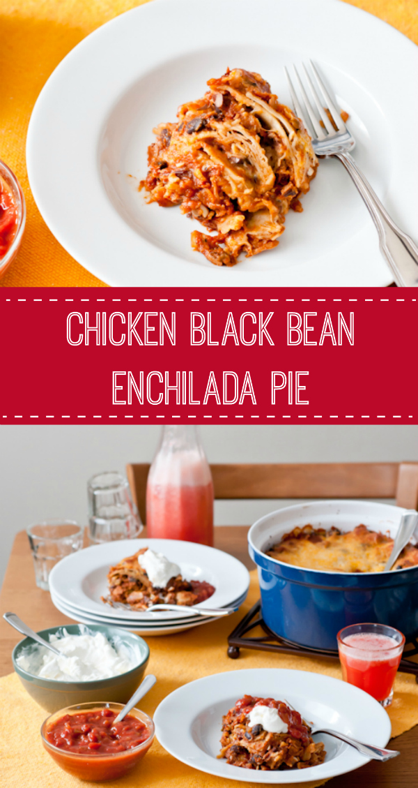 Chicken Black Bean Enchilada Pie