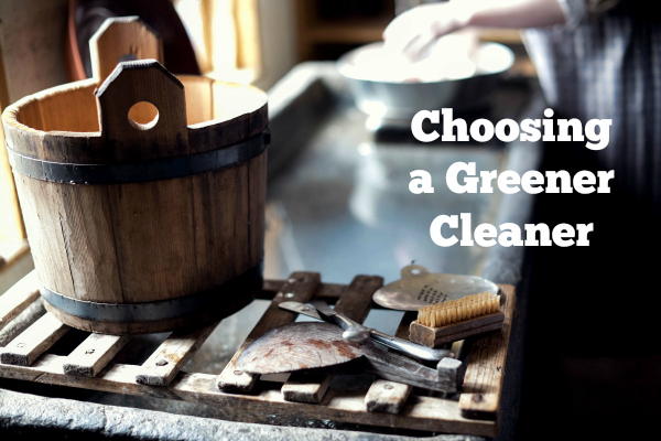 Choosing a Greener Cleaner