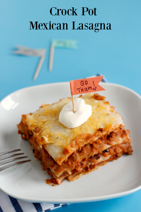 Crock Pot Mexican Lasagna for Game Day