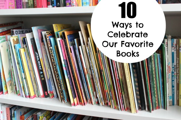How to Celebrate Our Favorite Books