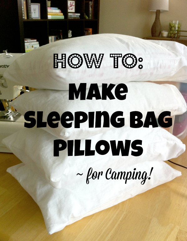 How to Make Sleeping Bag Pillows for Camping