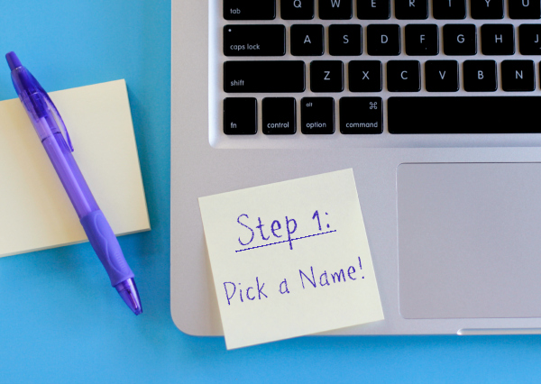 How to Start a Blog Step 1 Pick a Name