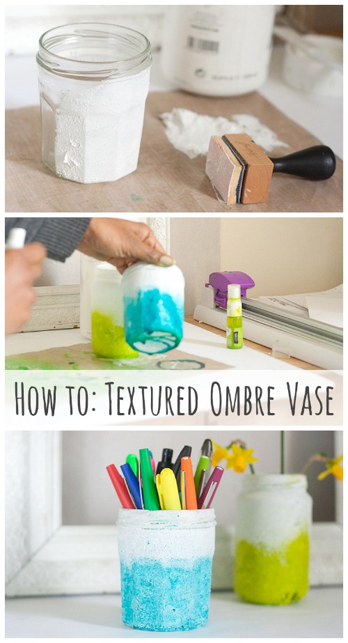 How-to Textured DIY Ombre Vase
