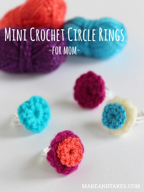 Mini Crochet Circle Rings for Mom makeandtakes.com