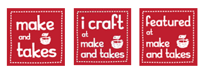Make and Takes Buttons