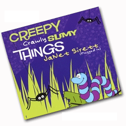 Creepy Crawly Slimy Things