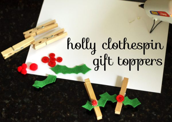 Simple and sweet holly clothespin gift toppers