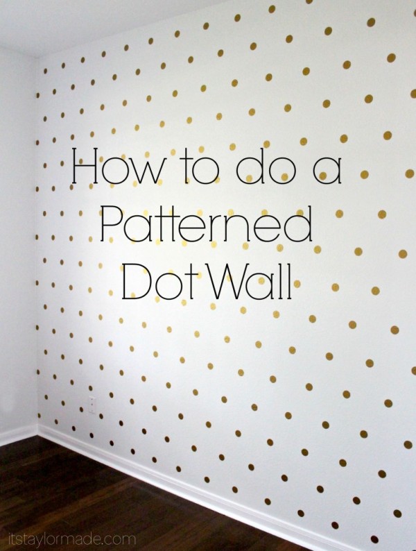 http://www.makeandtakes.com/wp-content/uploads/patterned-dot-wall-600x794.jpg