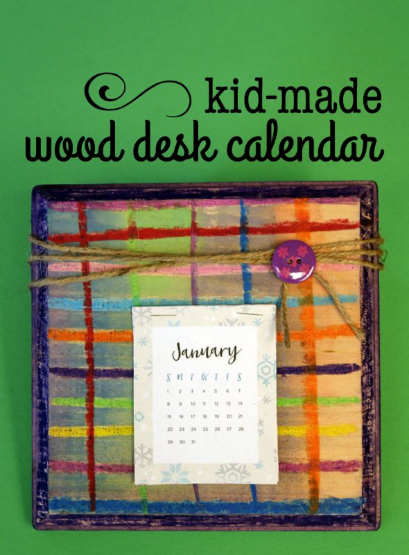 Kid-Made Wood Desk Calendar for Gifting