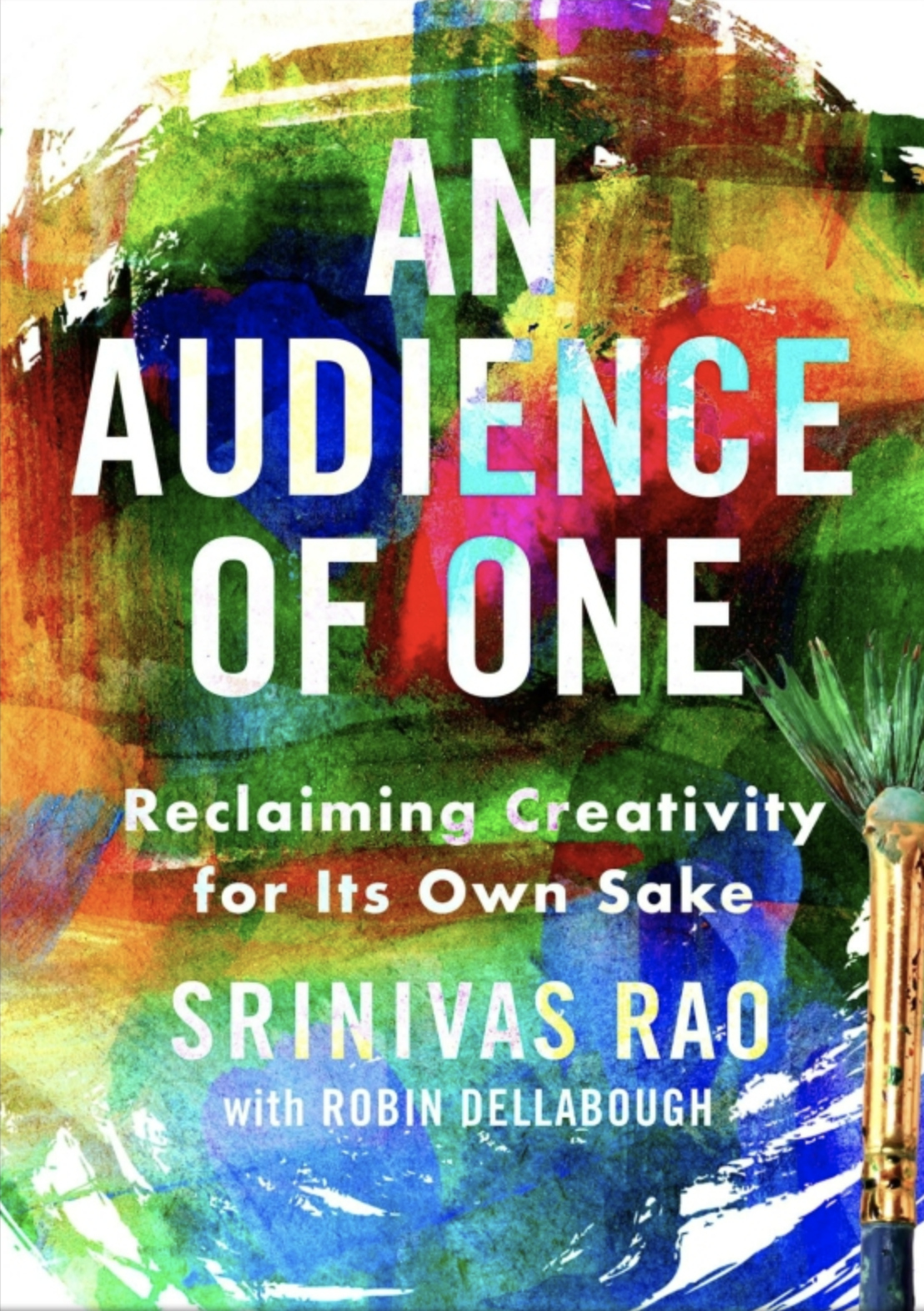 An Audience of One by Srinivas Rao