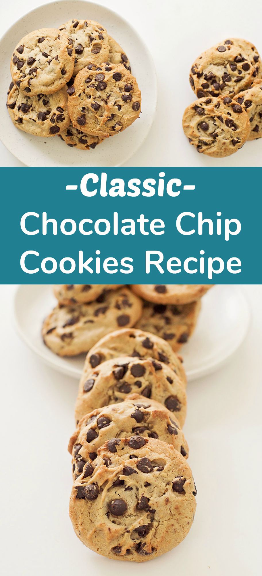 Classic Chocolate Chip Cookies Recipe