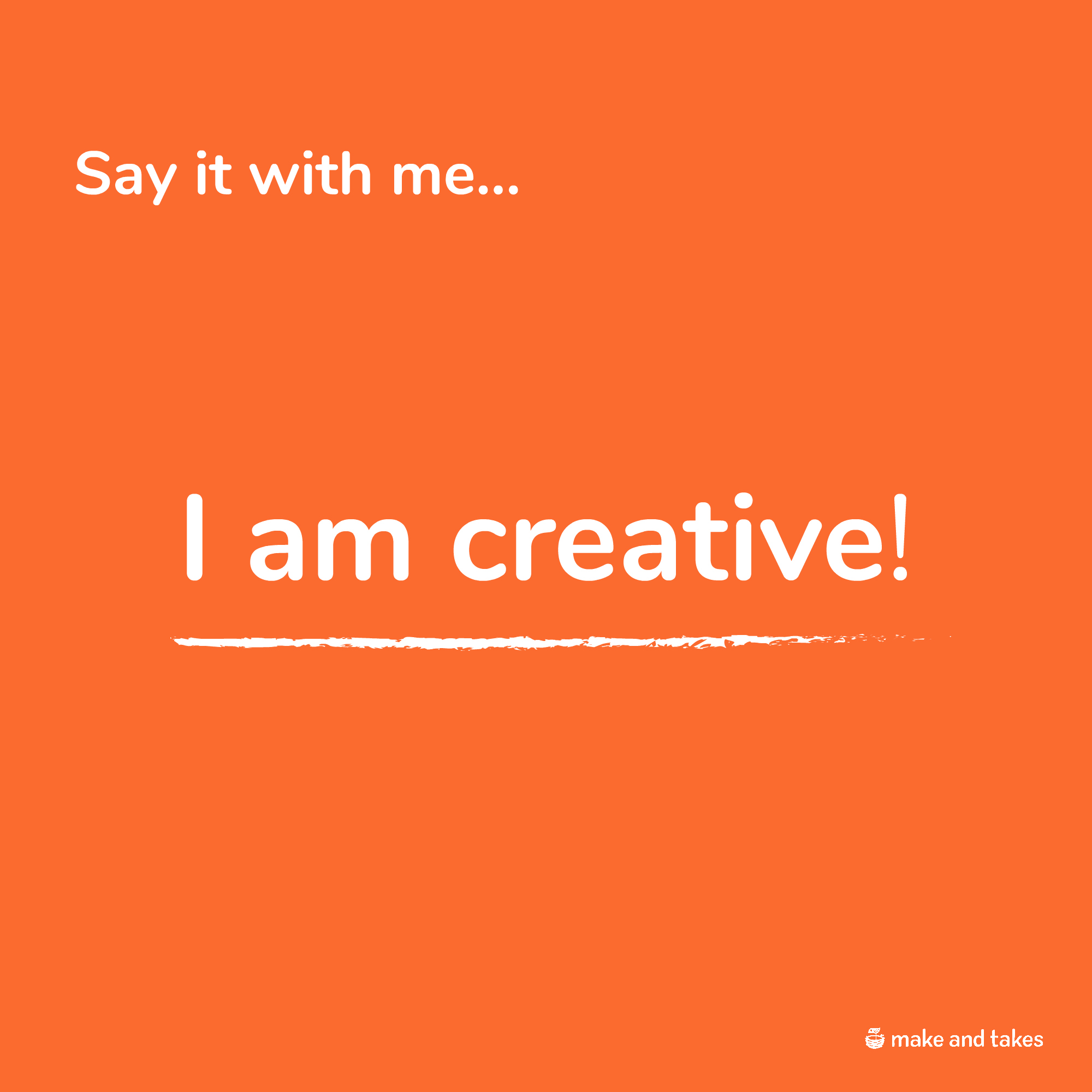 I am creative mantra