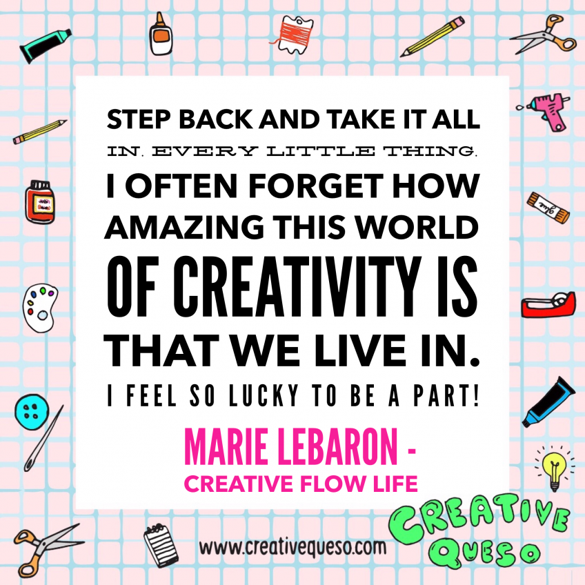 Marie LeBaron Creative Flow Life Quote