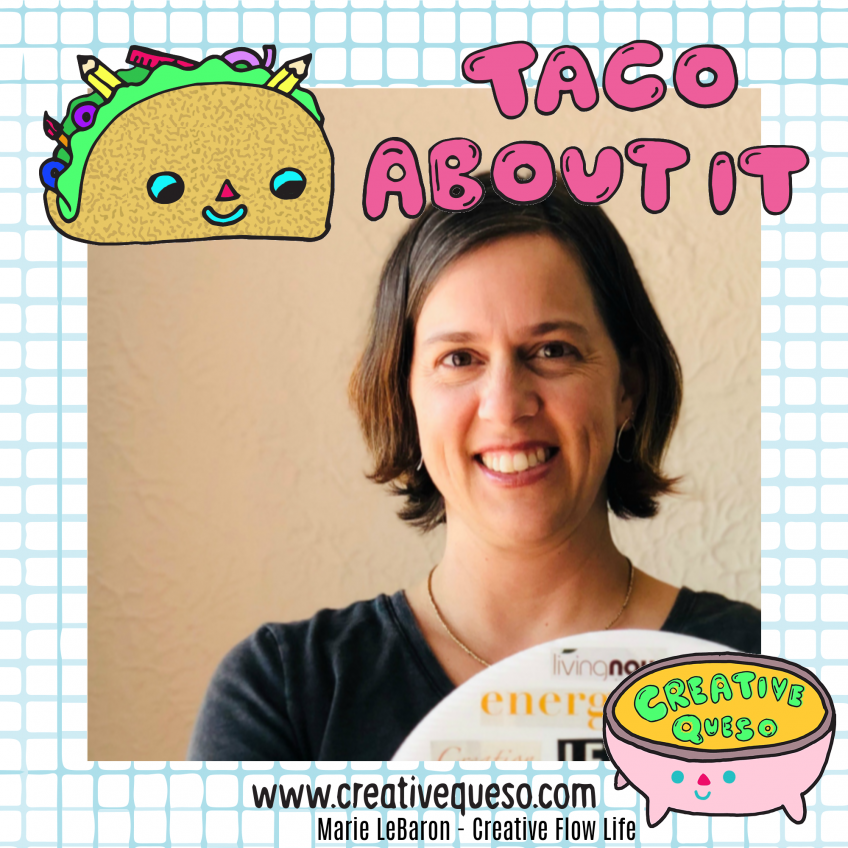 Marie LeBaron Creative Queso Interview