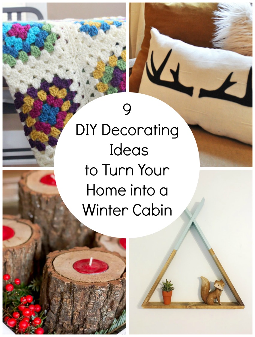 9 Decorating Ideas  for Winter Cabin Home Decor  Make and 